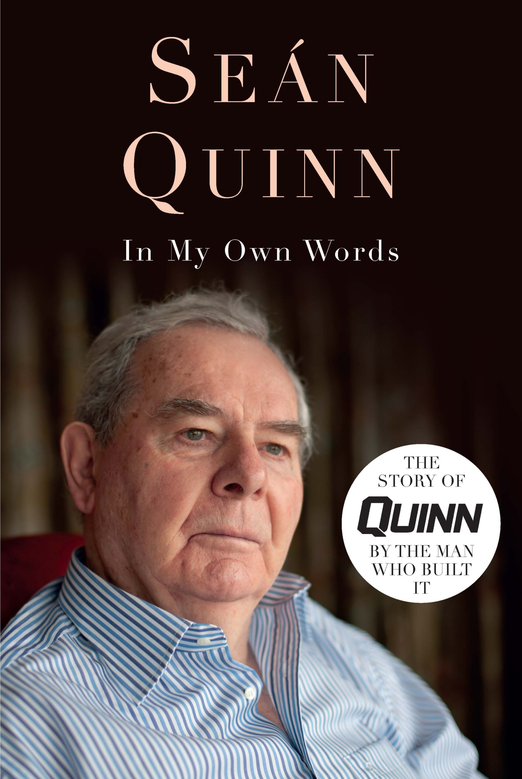 Seán Quinn – In My Own Words