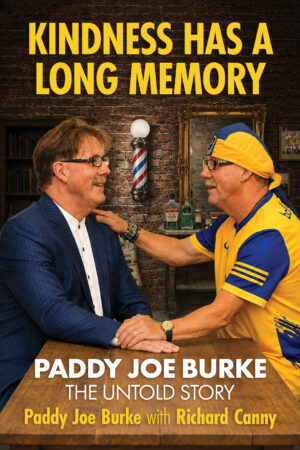 Kindness has a Long Memory, Paddy Joe Burke